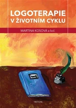 Logoterapie v životním cyklu - Kosová Martina