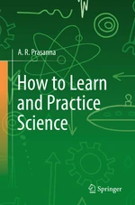 How to Learn and Practice Science