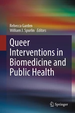 Queer Interventions in Biomedicine and Public Health