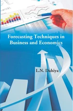 Forecasting Techniques in Business and Economics