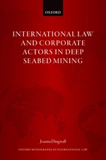 International Law and Corporate Actors in Deep Seabed Mining