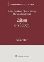 Zákon o súdoch - Beáta Hrušková, Lucia Strémy, Mariana Šindlerová