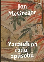 Začátek na řadu způsobů - McGregor Jon