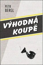 Výhodná koupě - Petr Bergl