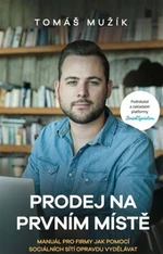 Prodej na prvním místě - Tomáš Mužík