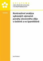 Kontrastivní analýza vybraných významů povahy slovesného děje v češtině a ve španělštině - Jana Pešková