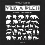 Vlk a plch - Vratislav Brabenec