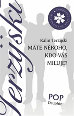 Máte někoho, kdo vás miluje? - Kalin Terzijski