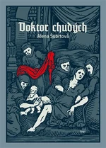 Doktor chudých - Alena Šubrtová