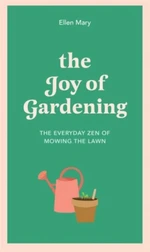 Joy of Gardening - Ellen Mary