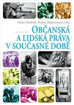 Občanská a lidská práva v současné době - Václav Pavlíček, Helena Hofmannová