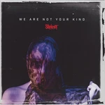 Slipknot - We Are Not Your Kind (CD)