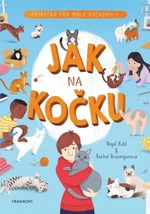 Jak na kočku - Nigel Kidd, Rachel Brauniganová