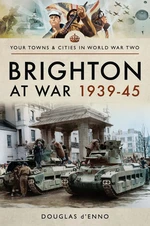 Brighton at War 1939â45