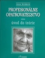 Profesionálne opatrovateľstvo - Anna Krišková