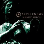 Arch Enemy – Burning Bridges LP