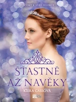 Šťastně až navěky - Kiera Cassová