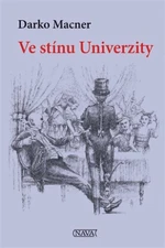 Ve stínu Univerzity - Darko Macner