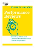 Performance Reviews (HBR 20-Minute Manager Series)