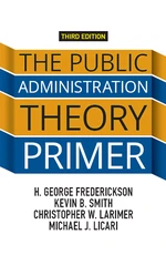 The Public Administration Theory Primer