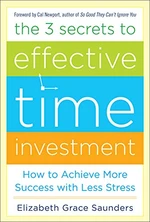 The 3 Secrets to Effective Time Investment