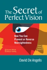 The Secret of Perfect Vision