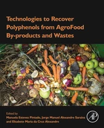 Technologies to Recover Polyphenols from AgroFood By-products and Wastes