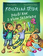 Kniha: Kouzelná třída – další rok s vílou Jasmínou od Pospíšilová Zuzana