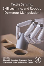 Tactile Sensing, Skill Learning, and Robotic Dexterous Manipulation