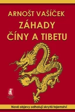 Záhady Číny a Tibetu - Arnošt Vašíček - e-kniha