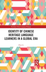 Identity of Chinese Heritage Language Learners in a Global Era