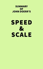 Summary of John Doerr's Speed & Scale