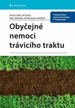 Obyčejné nemoci trávicího traktu - Jiří Nevoral, Karel Lukáš, Jiří Hoch, Petr Urbánek