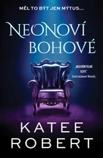 Neonoví bohové - Katee Robert - e-kniha