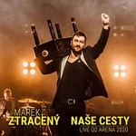 Marek Ztracený – Naše cesty (Live O2 arena 2020)