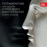 Martinů Voices, Lukáš Vasilek – Novák: Testamentum. Sborová tvorba CD