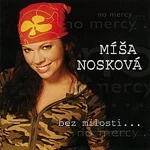 Míša Nosková – Bez milosti CD