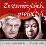 Ze starobylých proroctví - Alois Jirásek - audiokniha