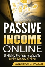 Passive Income Online - How to Earn Passive Income For Early Retirement