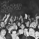 Liam Gallagher – C'mon You Know CD