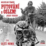 Aleš Háma – Šimek, Fousek: Putování s oslem! CD-MP3