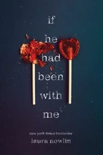 If He Had Been with Me - Laura Nowlin