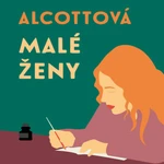 Malé ženy - Louisa May Alcottová - audiokniha