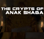 The Crypts of Anak Shaba VR Steam CD Key