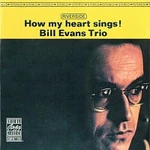 Bill Evans Trio – How My Heart Sings! LP