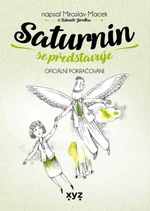 Saturnin se představuje (Defekt) - Zdeněk Jirotka, Miroslav Macek