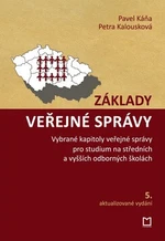 Základy veřejné správy - Pavel Káňa, Petra Kalousková