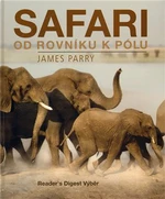 Safari od rovníku k pólu - James Parry