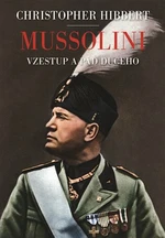 Mussolini - Christopher Hibbert