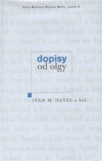 Dopisy od Olgy - Ivan M. Havel, Martin C. Putna